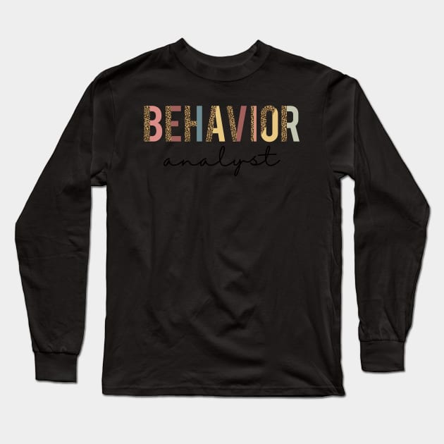 Behavior Analyst apparel or gift for every BA, BCBA or ABA Therapy student. Behavior Analyst appreciation gift Long Sleeve T-Shirt by The Mellow Cats Studio